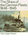 The Ships of the German Fleets, 1848-1945