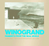 Winogrand: Figments from the Real World