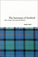 The Surnames of Scotland: Their Origin, Meaning, and History