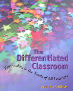 Differentiated Classroom: Responding to Needs of All Lrnrs