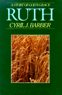 Ruth: A Story of God's Grace: An Expositional Commentary