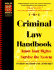 The Criminal Law Handbook: Know Your Rights, Survive the System
