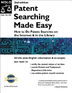 Patent Searching Made Easy: How to Do Patent Searches on the Internet & in the Library
