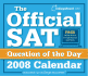 The Official Sat Question of the Day 2008 Calendar