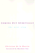 Coming Out Spiritually: The Next Step