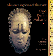 Oyo, Benin, Ashanti: The Guinea Coast
