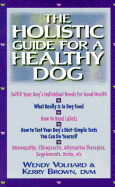 The Holistic Guide for a Healthy Dog