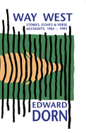 Way West: Stories, Essays and Verse Accounts, 1963-1993