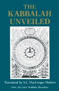 The Kabbalah unveiled, containing the following books of the Zohar: The book of concealed mystery, The greater Holy assembly [and] The lesser Holy assembly.
