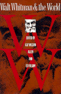Walt Whitman & the World
