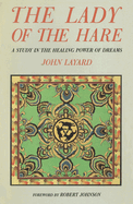 Lady of the Hare: A Study in the Healing Power of Dreams