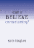 Can I Believe Christianity?
