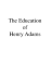 The Education of Henry Adams
