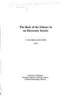 The Role of the Library in an Electronic Society