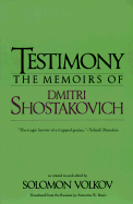 Testimony: The Memoirs of Dmitri Shostakovich