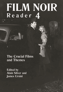 Film Noir Reader: The Crucial Films and Themes