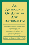 An Anthology of Atheism and Rationalism