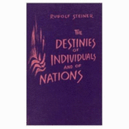 Destinies of Individuals & Nations