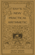 Ray's new practical arithmetic