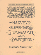 Answer Key for Harvey's Elementary Grammar and Composition: Answers and Teaching Helps