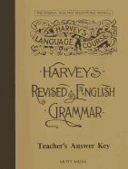 Answer Key for Harvey's Revised English Grammar: Answers and Teaching Helps