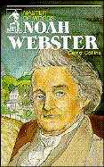 Noah Webster, Master of Words