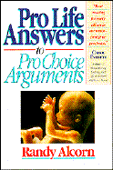 Pro-Life Answers to Pro-Choice Arguments