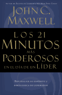 Los 21 Minutos Mas Poderosos En El Dia de Un Lider