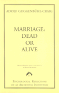 Marriage: Dead or Alive