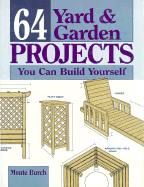 64 Yard and Garden Projects You Can Build Yourself
