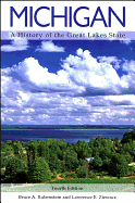 Michigan: A History of the Great Lakes State