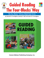 Guided Reading the Four-Blocks Way: (With Building Blocks and Big Blocks Variations)