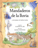 Mandaderos de La Lluvia: Y Otra Poemas de America Latina
