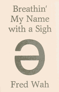 Breathin' My Name with a Sigh
