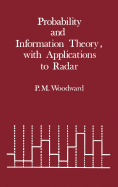 Probability and information theory, with applications to radar