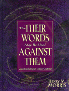 That Their Words May Be Used Against Them