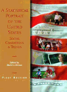 A Statistical Portrait of the United States: Social Conditions and Trends