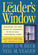 Leaders Window: Mastering the Four Styles of Leaderships to Build High-Performing Teams