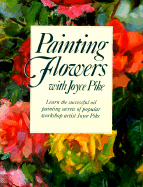Painting Flowers with Joyce Pike