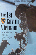 The 1st Cav in Vietnam; Anatomy of a Division