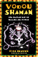 The Vodou Shaman: The Tantric Symbol of Cosmic Unity