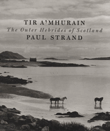 Tir A' Mhurain: The Outer Hebrides of Scotland