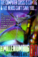 The Millennium Bug: How to Survive it