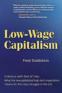 Low-Wage Capitalism: Colossus With Feet of Clay