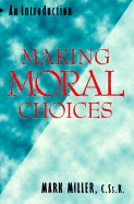 Making Moral Choices: An Introduction