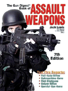 The Gun Digest Book of Assault Weapons