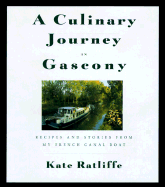 A Culinary Journey in Gascony: Recipes and Stories from My French Canal Boat