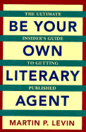 Be Your Own Literary Agent