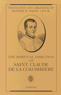 Spiritual Direction of St Claude de La Columbiere