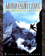 Mountaineering: The Freedom of the Hills